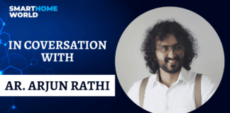 Ar. Arjun Rathi shares his views on technology-driven lighting designs, optimized lighting and the future of the lighting industry with Smart Home World.