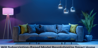 Will Subscription-Based Model Revolutionize Smart Home Automation domain in India?